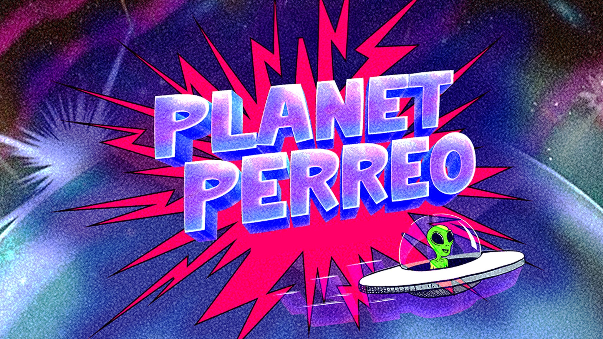 Planet Perreo - event is 18 & older